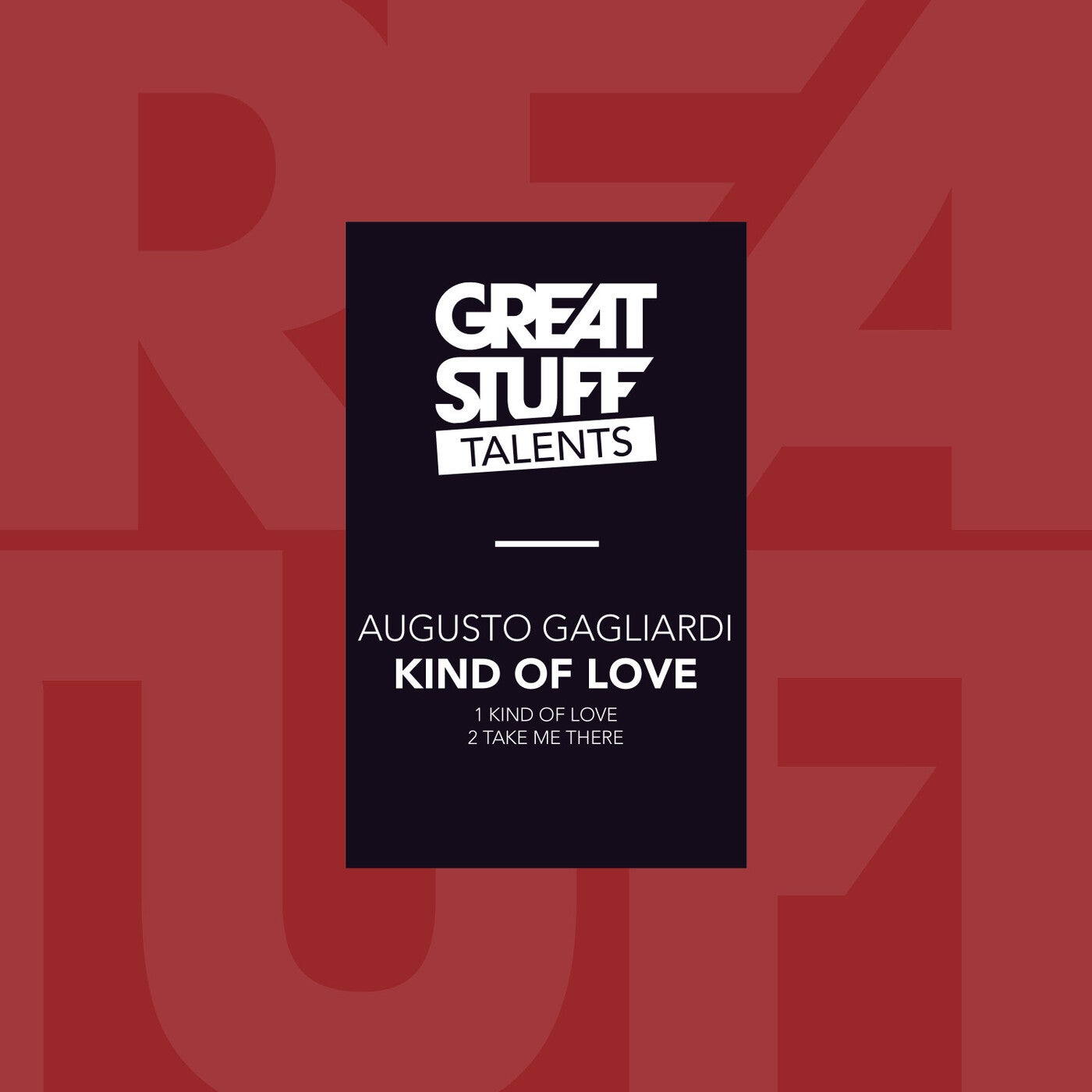 Augusto Gagliardi – Kind of Love [GST049]